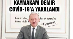 Kartal Kaymakamı Demir Covid-19'a yakalandı!