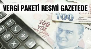 Vergi Paketi Resmi Gazete'de!