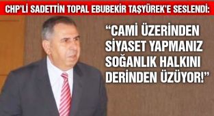 Cami Siyasetine CHP'li İsimden Tepki!