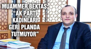 AK Partili Bektaş: “Bu Konular Üzerinden Zihniyet Eleştirisi Yapmayın”