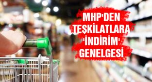 MHP'den Teşkilatlara 'İndirim' Genelgesi