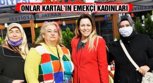 Onlar Kartal’ın Emekçi Kadınları