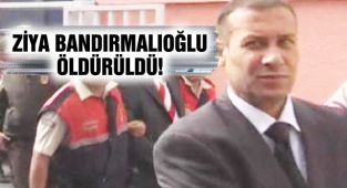 Susurluk davası hükümlüsü Ziya Bandırmalıoğlu Öldürüldü