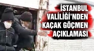 İstanbul Valiliği'nden Göçmen Açıklaması!