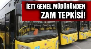 İETT Genel Müdürü Bilgili'den Zam Tepkisi!