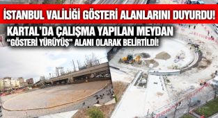 Kartal’da Çalışma Yapılan Meydan “Gösteri Yürüyüş” Alanı Olarak Belirtildi!