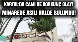 Kartal'da Cami de Korkunç Olay!