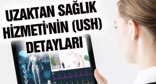 Uzaktan Sağlık Hizmeti'nin (USH) Detayları!
