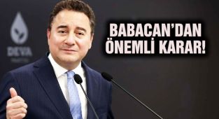Babacan'dan Önemli Karar!