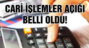 Cari İşlemler Açığı Belli Oldu!