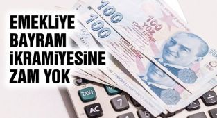 Emekli İkramiyelerine ve Asgari Ücretli'ye Zam Gündemde Yok!