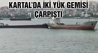 Kartal Açıklarında İki Gemi Çarpıştı!