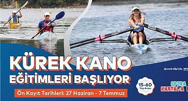 Kartal Belediyesi Kürek ve Kano Eğitimleri Başlıyor