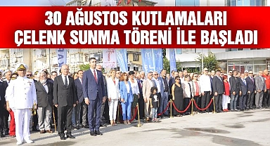30 Ağustos Kutlamaları Çelenk Sunma Töreni ile Başladı