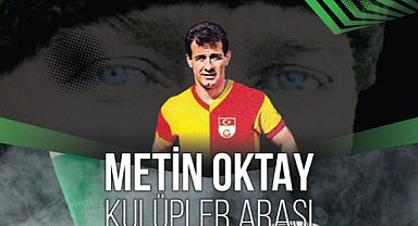 Kartal Belediyesi'nden Unutulmaz Futbolcu Metin Oktay'a Vefa Turnuvası