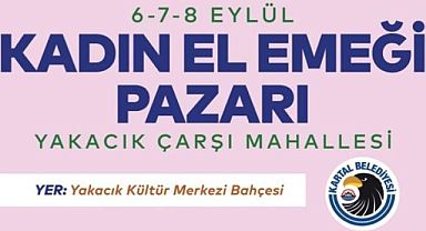 Kartallı Kadınlar Kent Ekonomisine, ‘Kadın El Emeği Pazarı’ İle Katılıyor