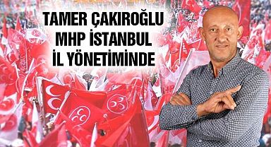 Tamer Çakıroğlu MHP İstanbul İl Yönetiminde