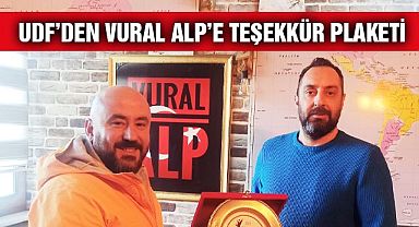 UDF'den Vural Alp'e Teşekkür Plaketi