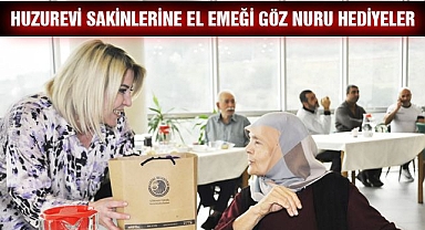 Huzurevi Sakinlerine El Emeği Göz Nuru Hediyeler