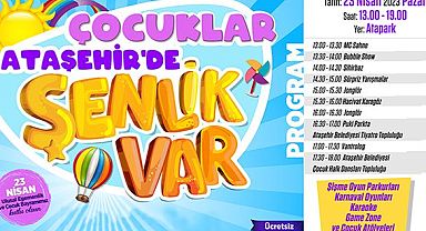 Ataşehir'de çocuklar için 23 Nisan'a özel etkinlikler