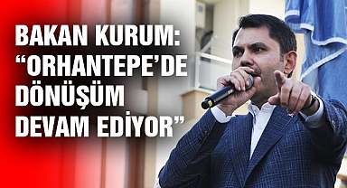 Bakan Kurum: 