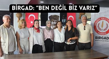 BİRGAD Genel Kurulundan gazetecilere “Birlik Vurgusu”
