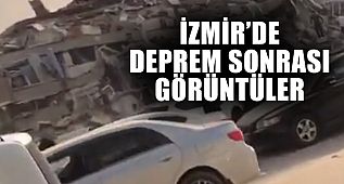 İzmir'de Deprem Sonrası Görüntüler!